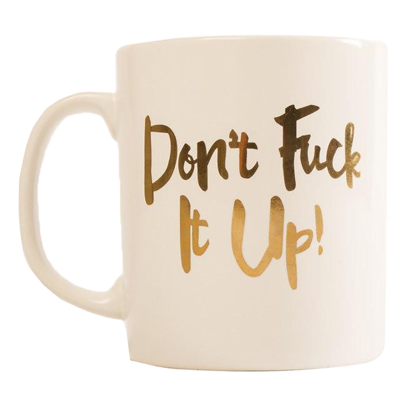 dont-fuck-it-up-mugg-1