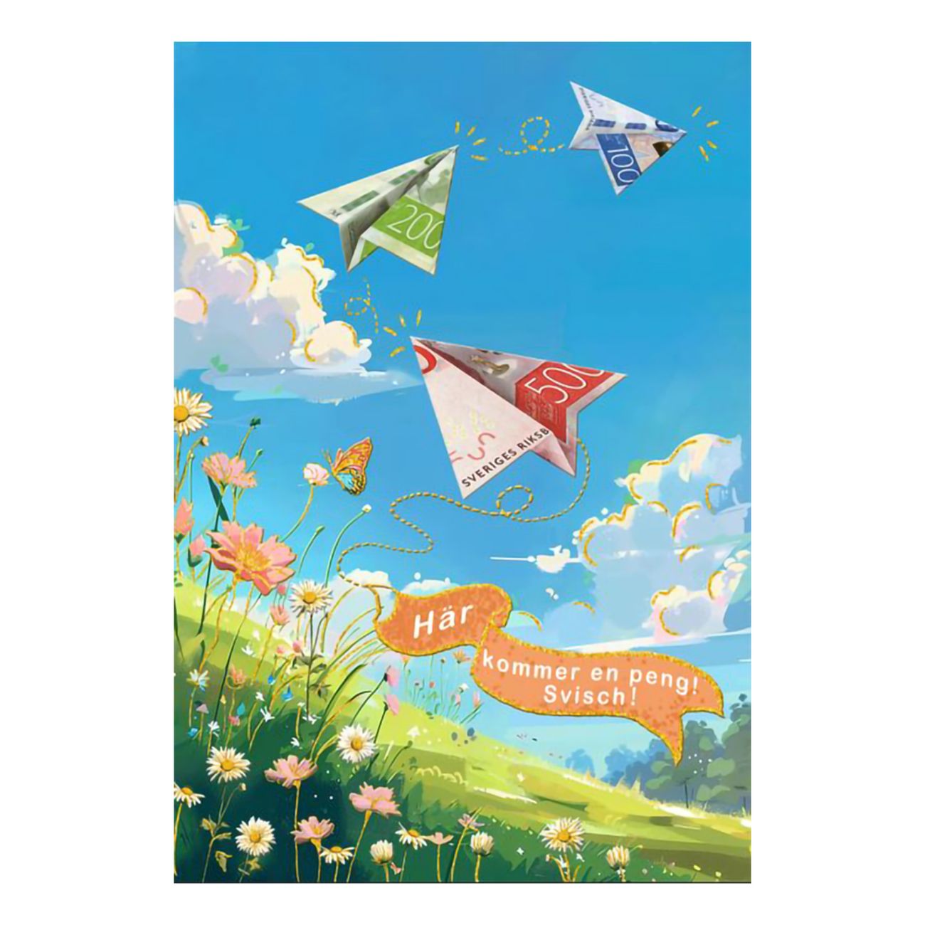 Kort Här Kommer en Peng! Svisch!