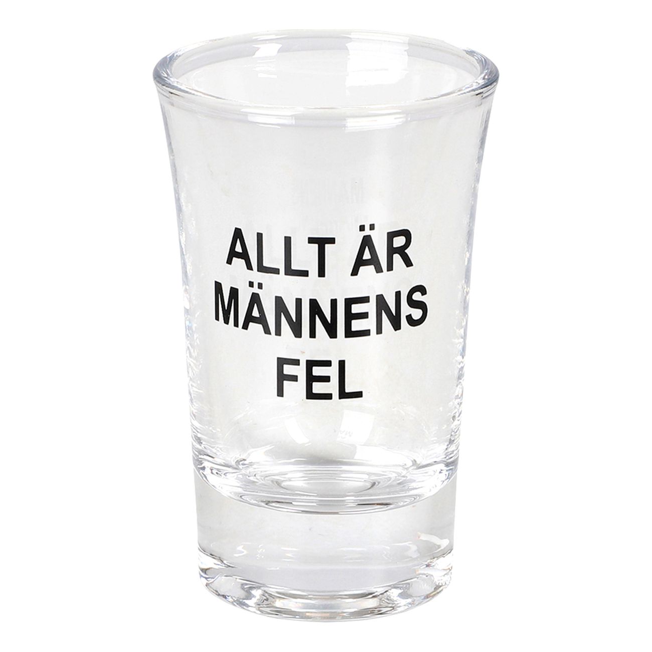 Snapsglas Allt är Männens Fel