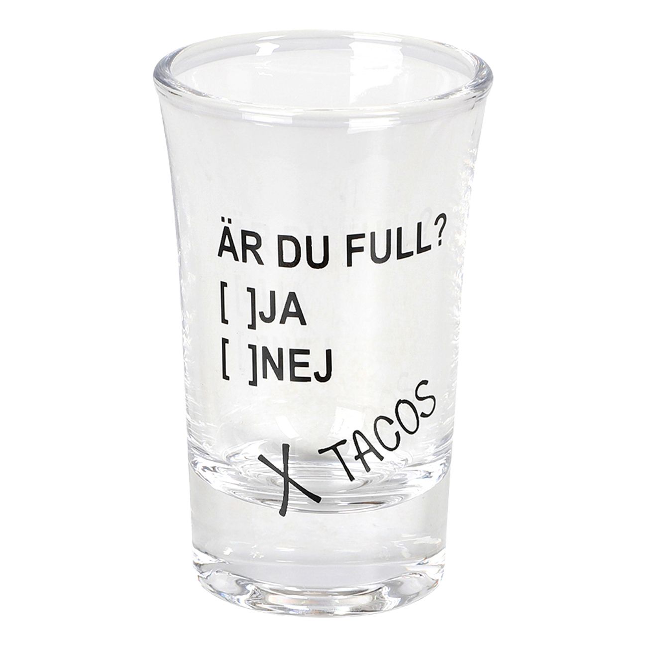 Snapsglas Är du full?