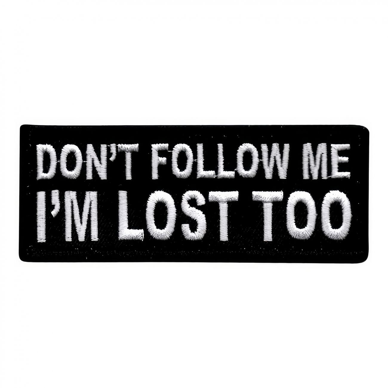 tygmarke-dont-follow-me-im-lost-too-93604-1