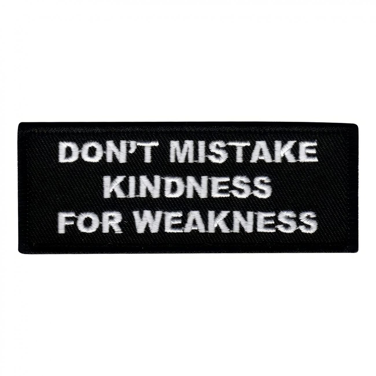 tygmarke-dont-mistake-kindness-for-weakness-s-94610-1