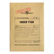 Unsolved Mysteries Under Ytan