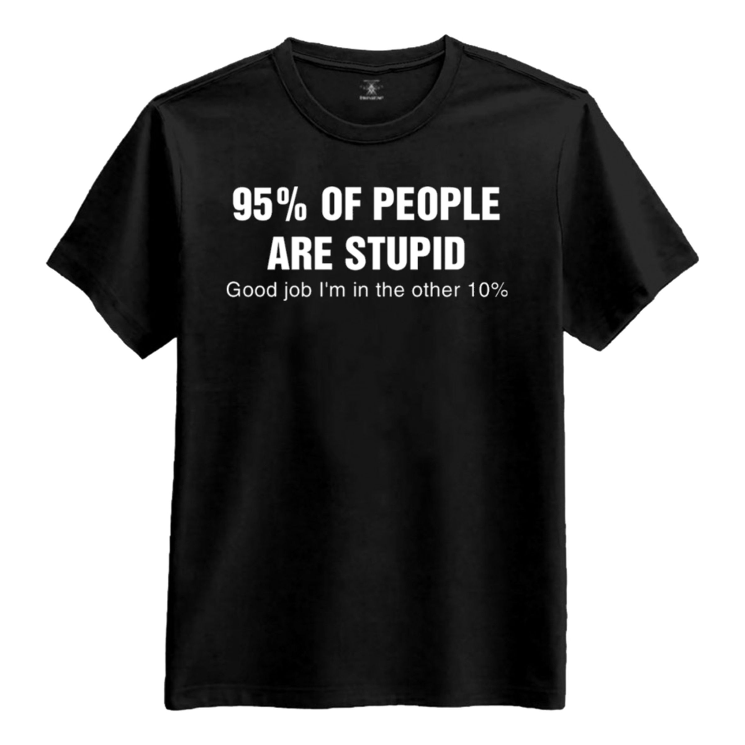 Läs mer om 95% Of People Are Stupid T-shirt - Small