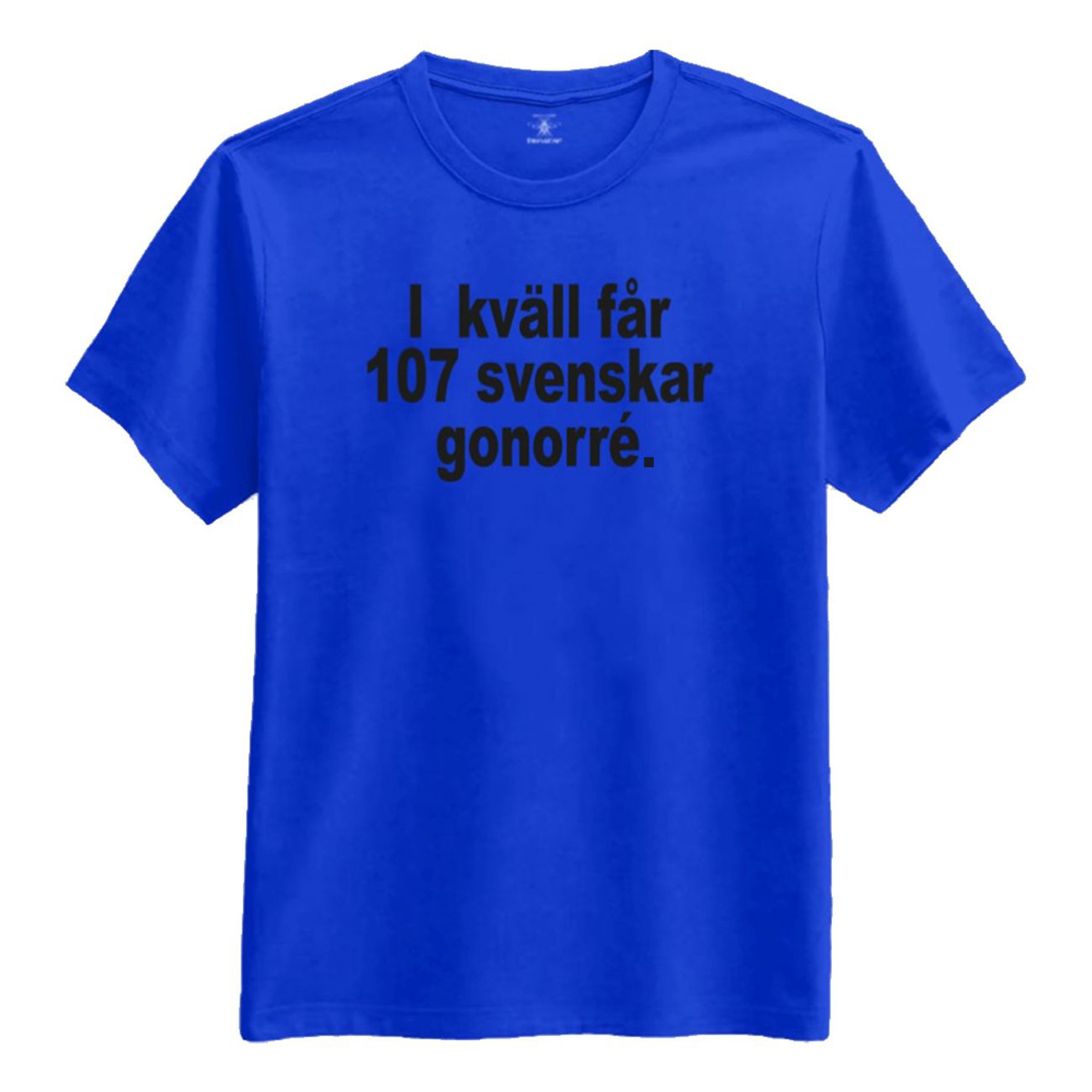 Läs mer om Ikväll Får 107 Svenskar Gonorré T-shirt - Large