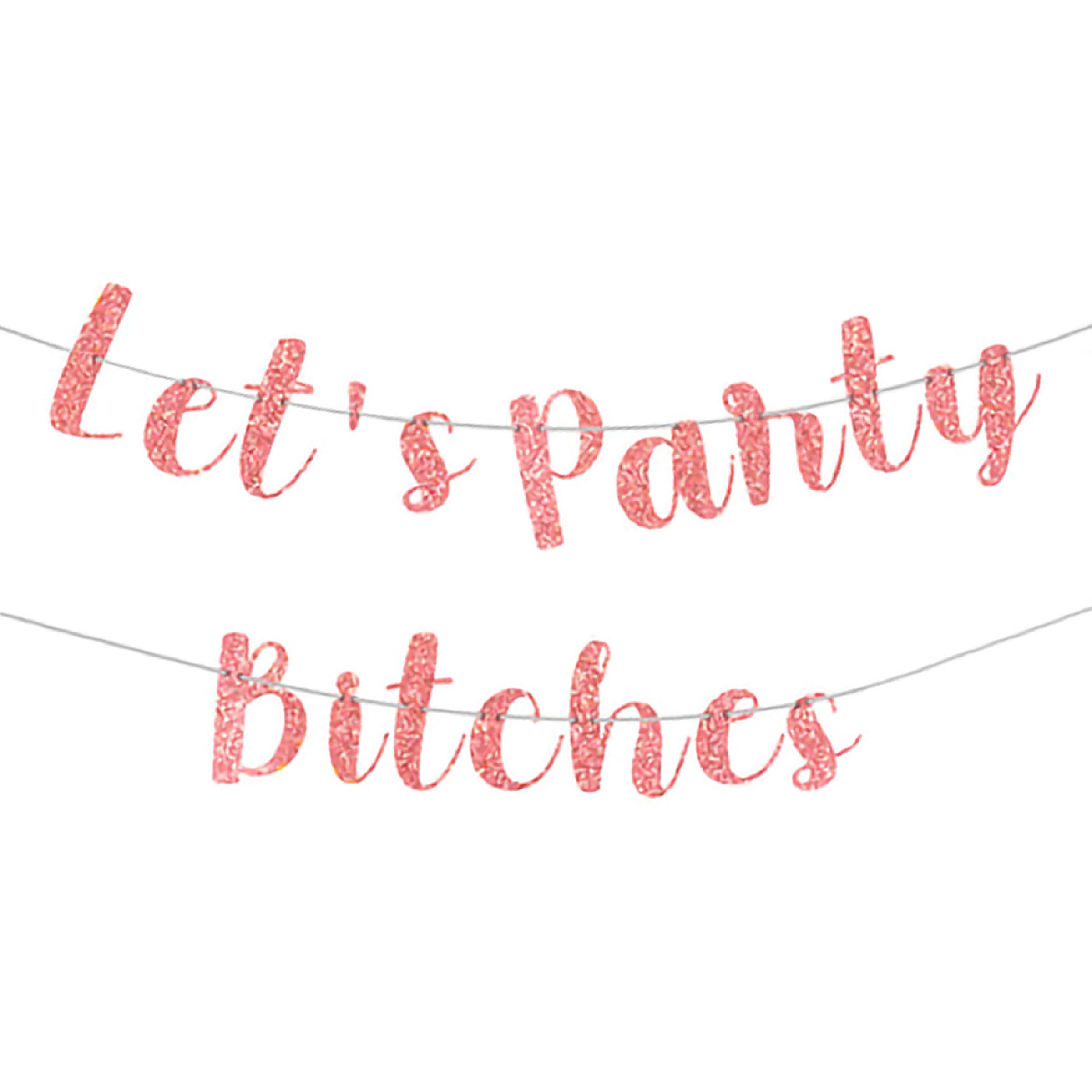 Lets Party Bitches Girlang