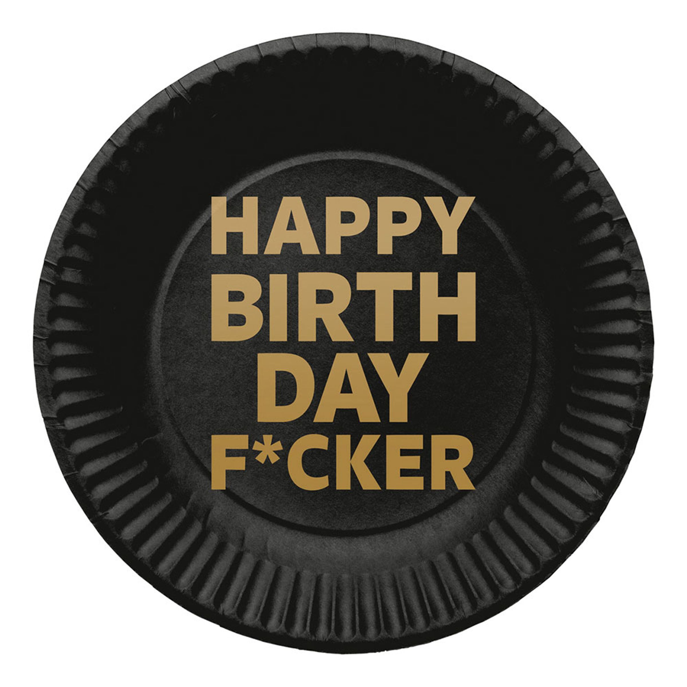 Papperstallrikar Happy Birthday F*cker - 8-pack