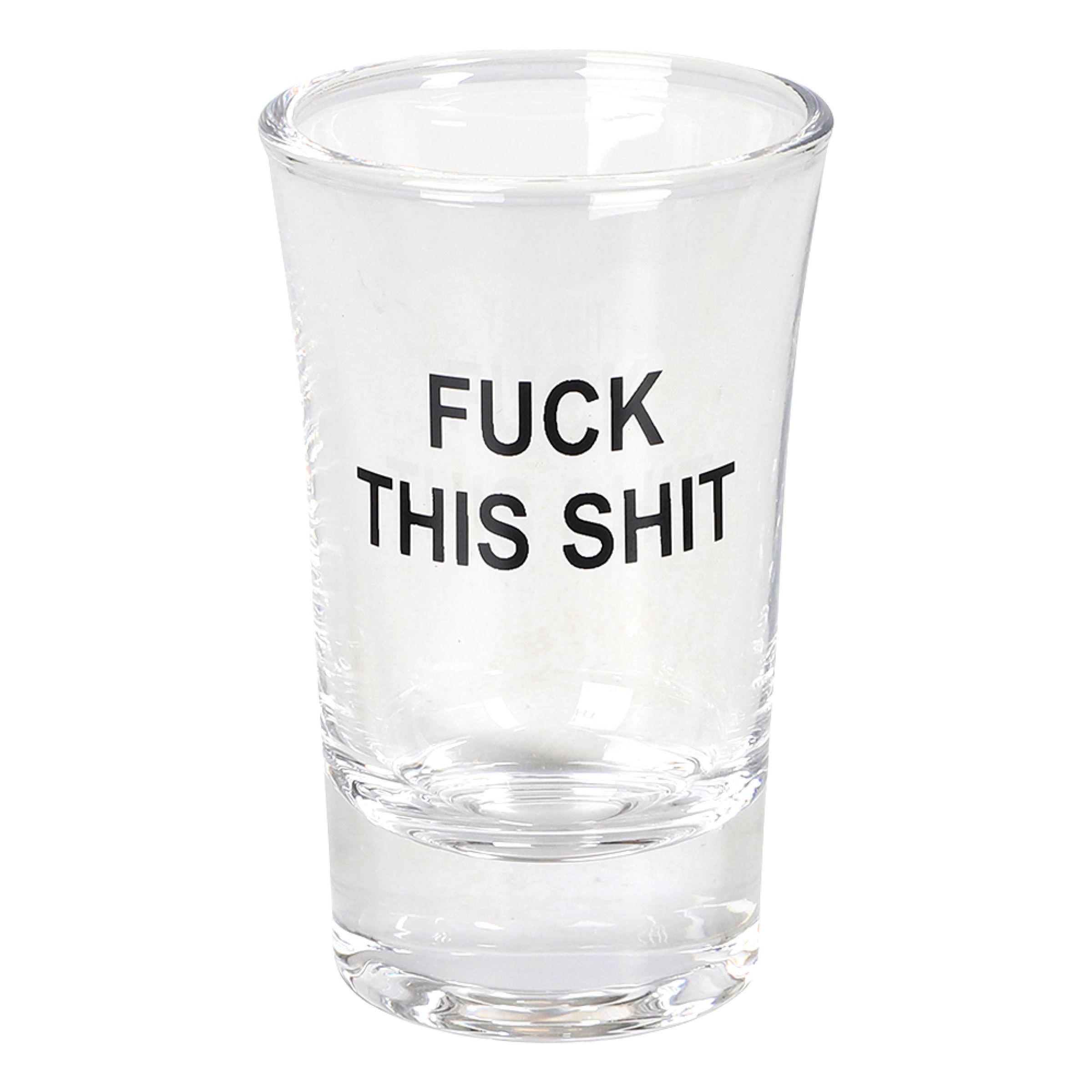 Snapsglas Fuck This Shit | Hem - Bartillbehör - Glas - Shotglas | Maskeradspecialisten