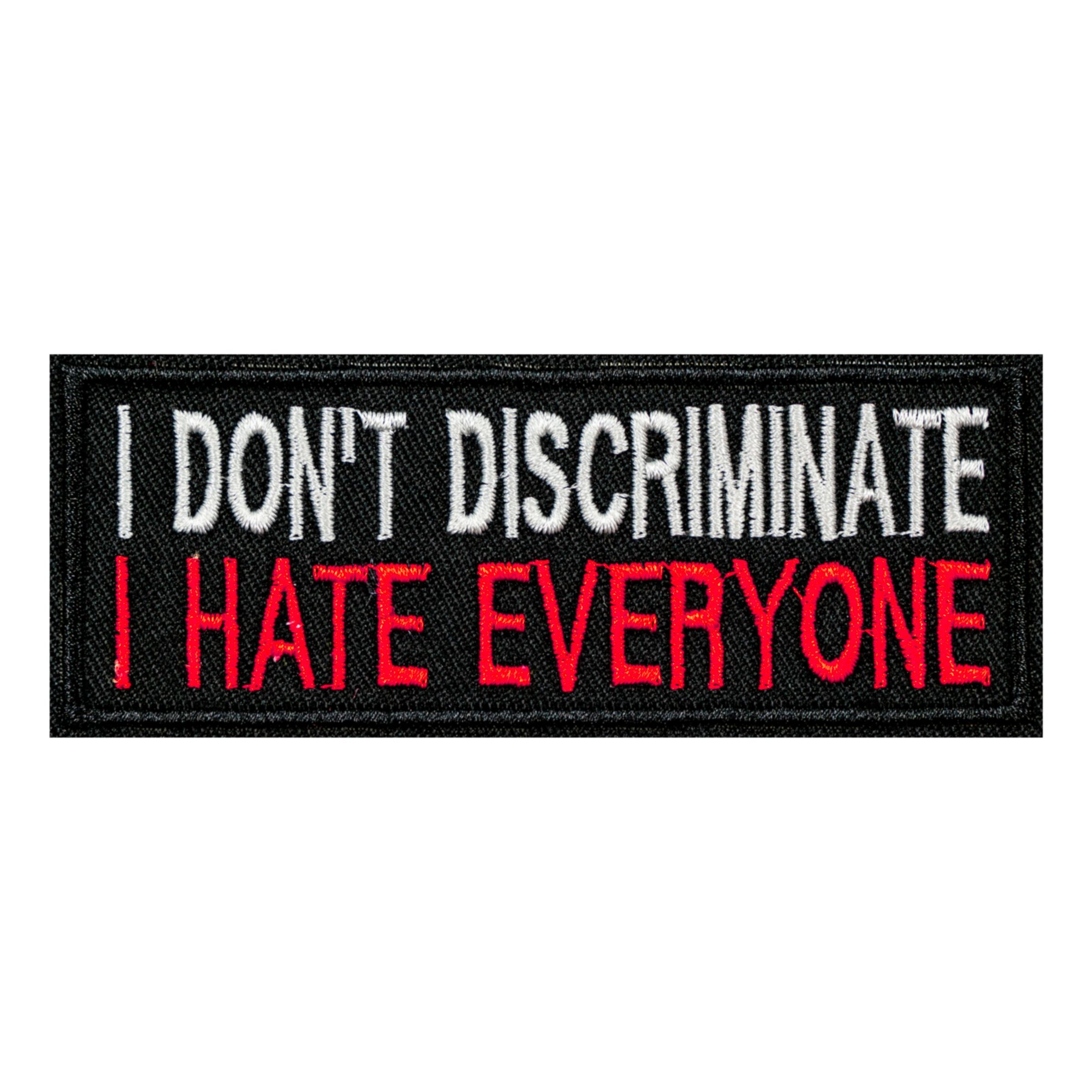 Läs mer om Tygmärke I Dont Discriminate I Hate Everyone