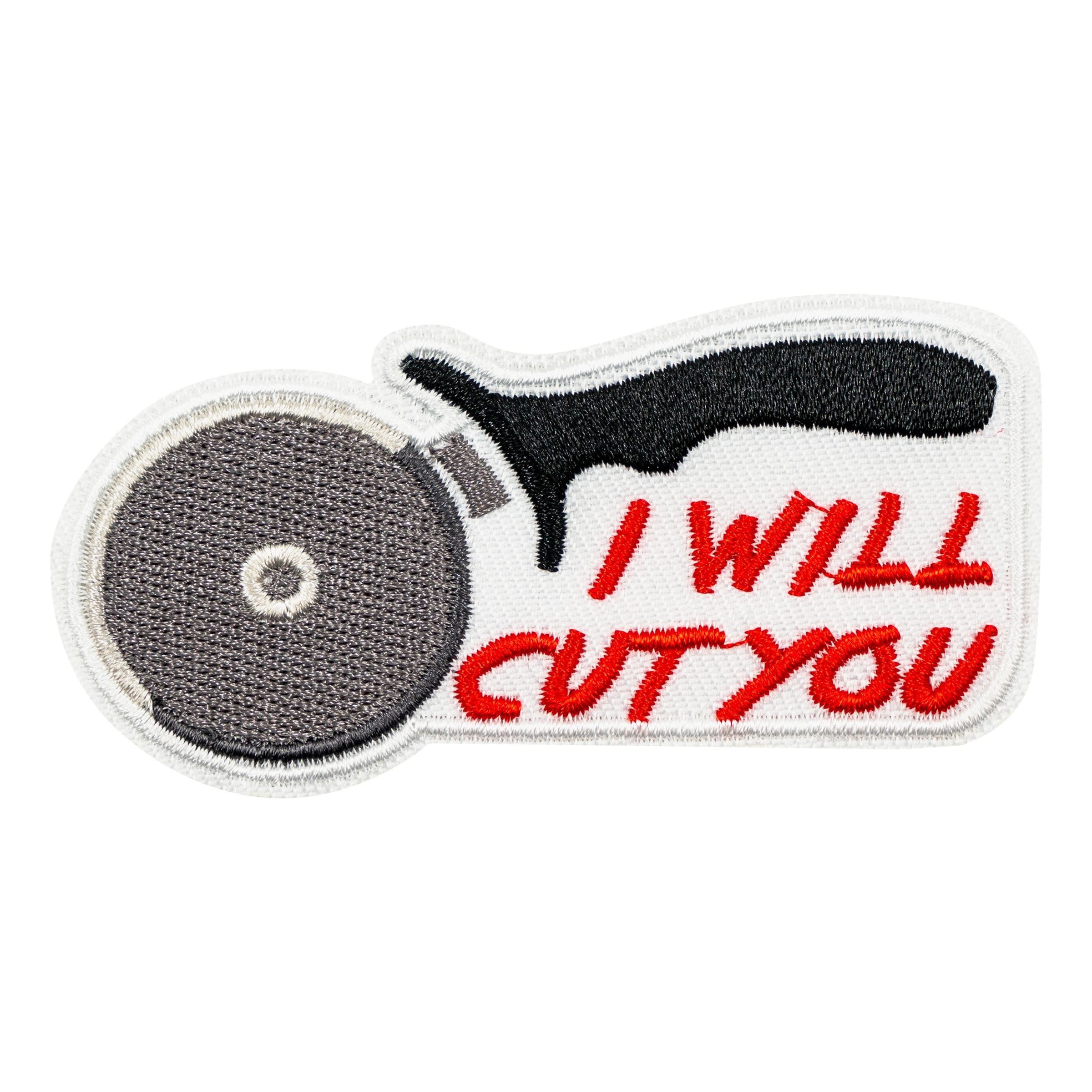 Tygmärke I Will Cut You