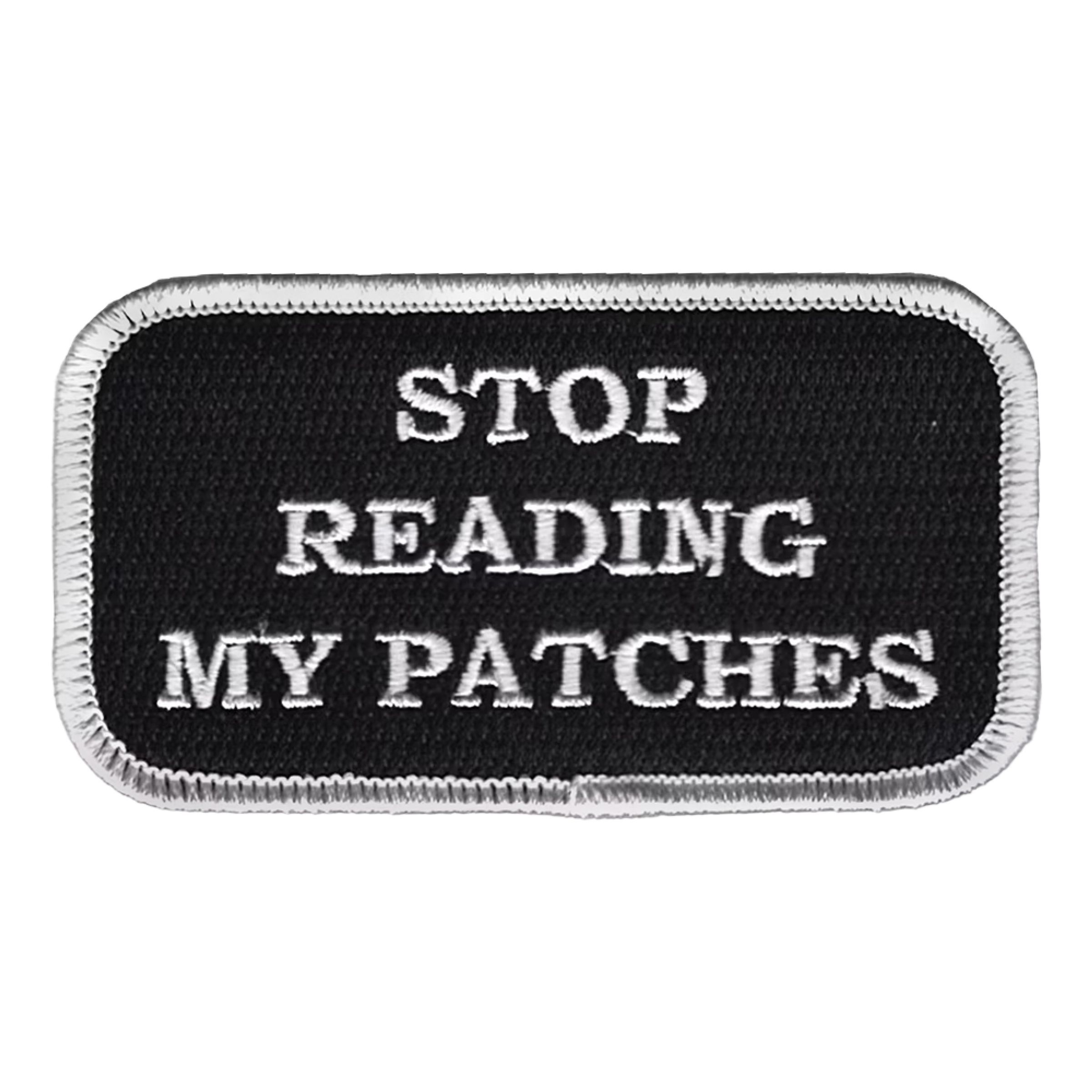 Tygmärke Stop Reading My Patches | Hem - Roliga Prylar - Accessoarer - Tygmärken | Pryloteket