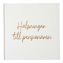 Gästbok Hälsningar till Pensionären