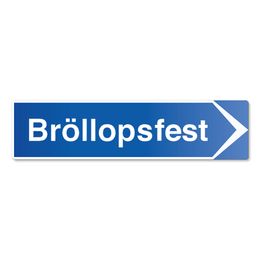 Viitekyltti Bröllopsfest