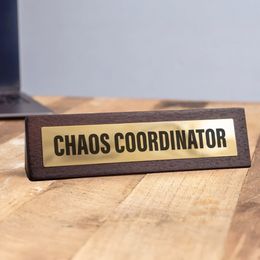 Bildspel - Skrivsbordsskylt Chaos Coordinator