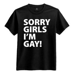 Sorry Girls I'm Gay T-shirt