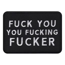 Tygmärke Fuck You You Fucking Fucker