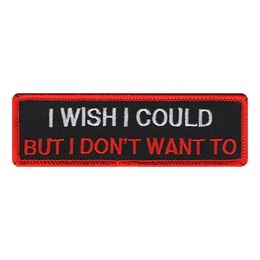 Tekstmerke I Wish I Could But I Dont Want To