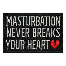 Stofmærke Masturbation Never Breaks Your Heart
