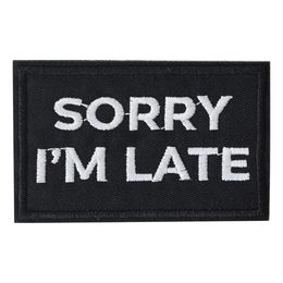 Tygmärke Sorry I'm Late