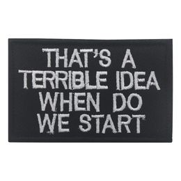 Stoffmerke That's a Terrible Idea When Do We Start